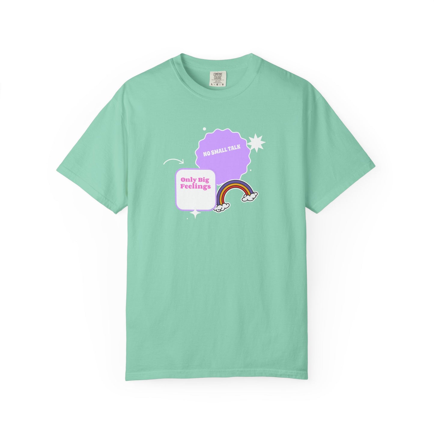 No Small Talk Only Big Feelings T-shirt