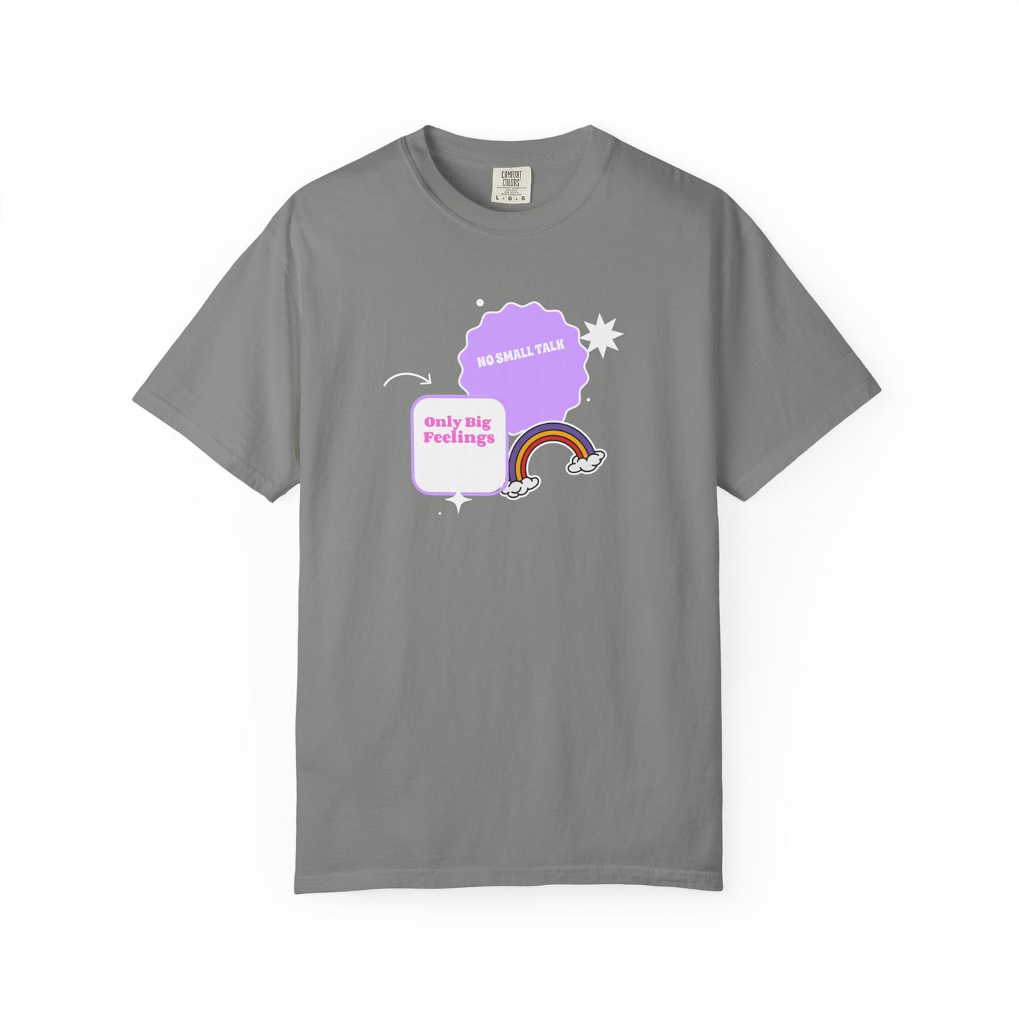 No Small Talk Only Big Feelings T-shirt
