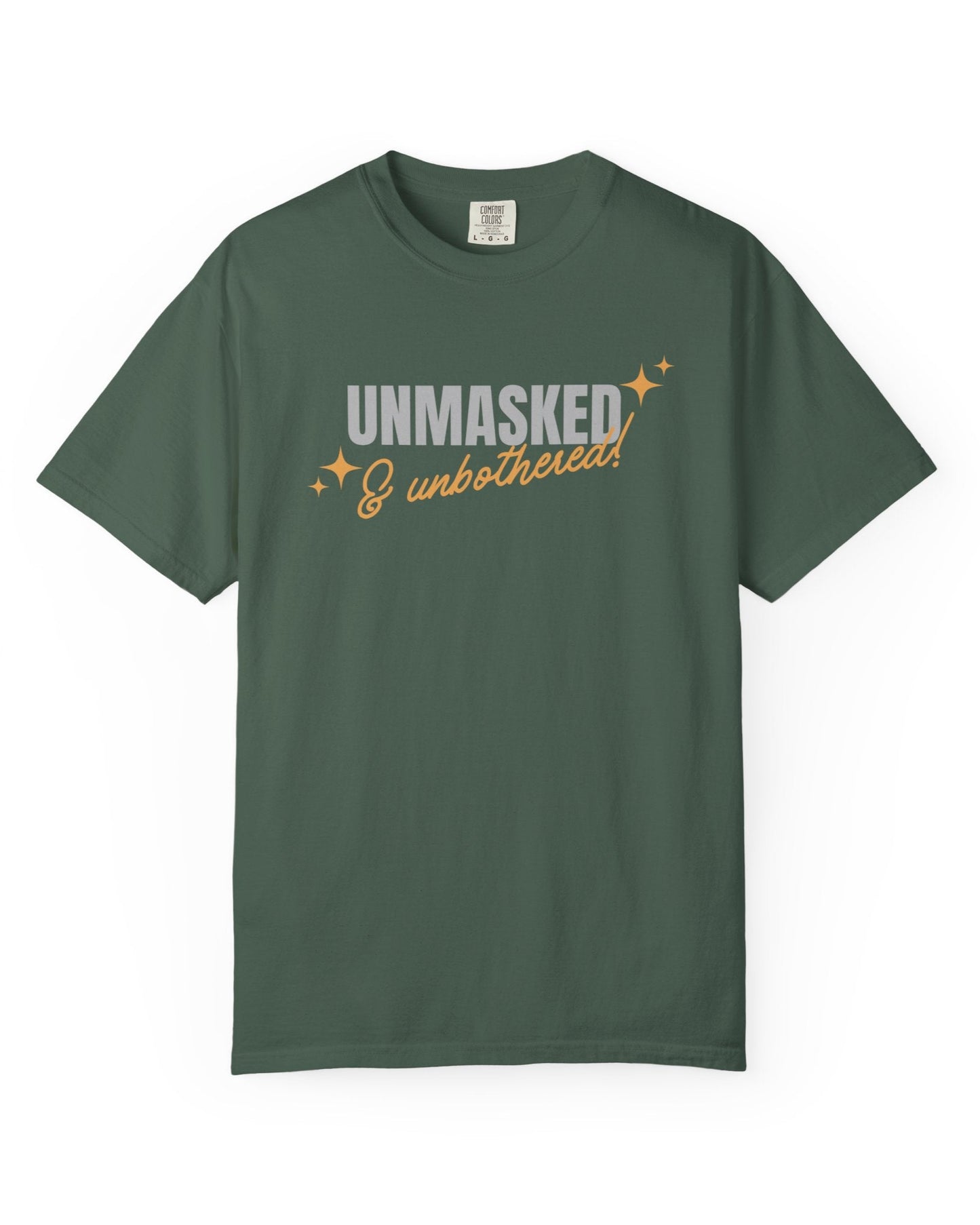 Unmasked & Unbothered T-shirt
