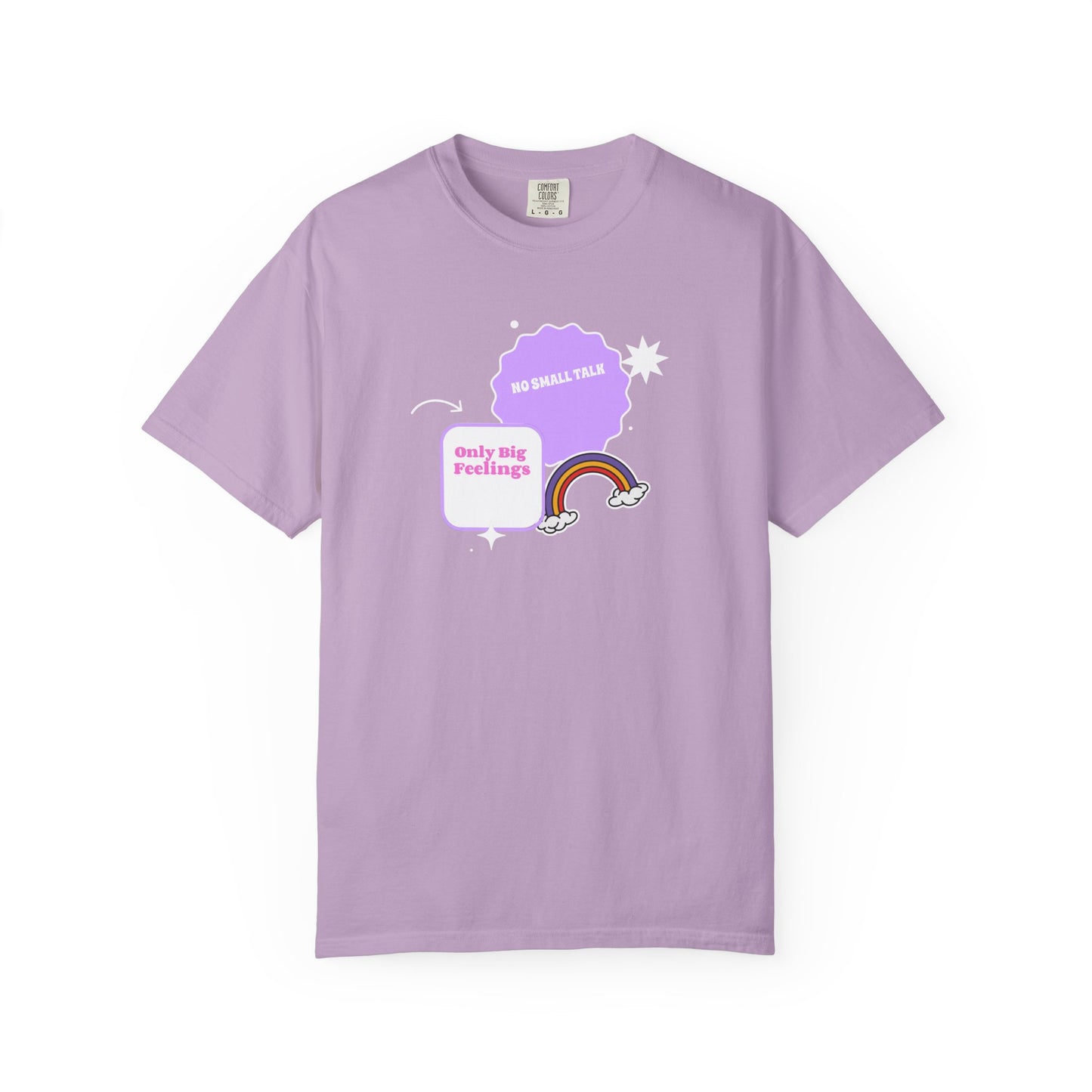 No Small Talk Only Big Feelings T-shirt