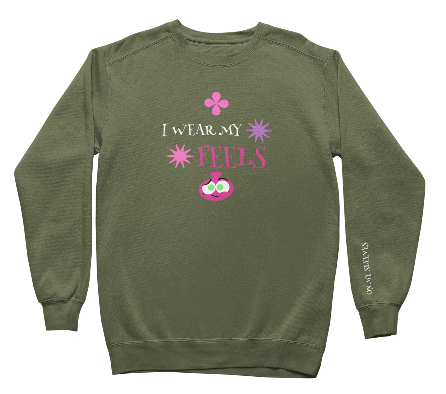 I Wear My Feels On My Sleeve Sweatshirt